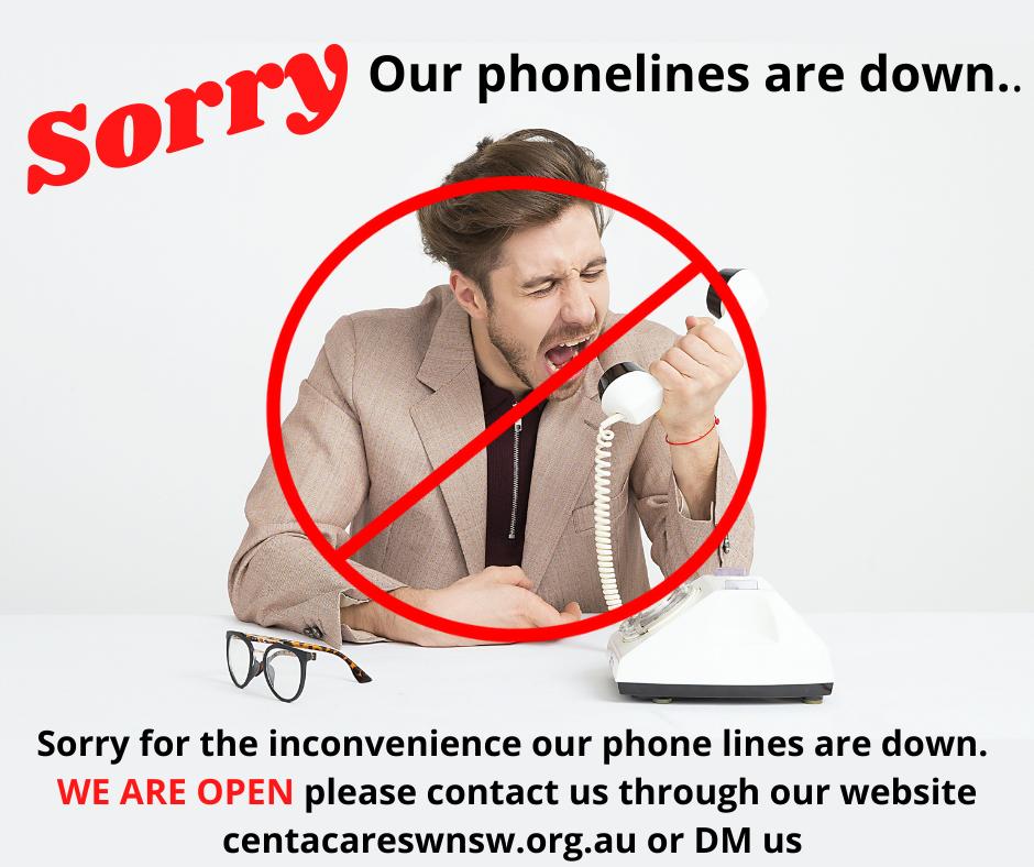 Phonelines are down sorry for the inconvenience.